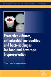 Protective Cultures, Antimicrobial Metabolites and Bacteriophages for Food and Beverage Biopreservation