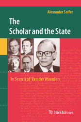 The Scholar and the State: In Search of Van der Waerden