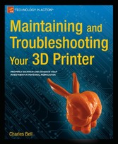 Maintaining and Troubleshooting Your 3D Printer