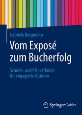 Vom Exposé zum Bucherfolg