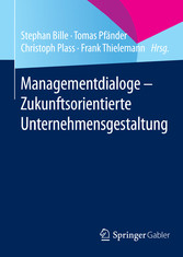 Managementdialoge - Zukunftsorientierte Unternehmensgestaltung