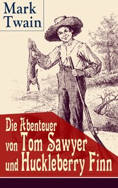 Die Abenteuer von Tom Sawyer und Huckleberry Finn