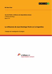 La influencia de Juan Domingo Perón en la Argentina