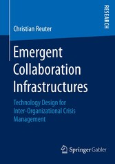 Emergent Collaboration Infrastructures