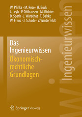 Das Ingenieurwissen: Ökonomisch-rechtliche Grundlagen