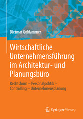 Wirtschaftliche Unternehmensführung im Architektur- und Planungsbüro