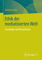 Ethik der mediatisierten Welt