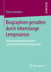 Biographien gestalten durch lebenslange Lernprozesse