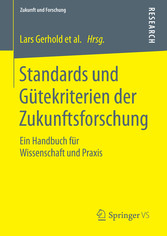 Standards und Gütekriterien der Zukunftsforschung