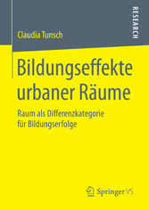 Bildungseffekte urbaner Räume