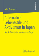 Alternative Lebensstile und Aktivismus in Japan