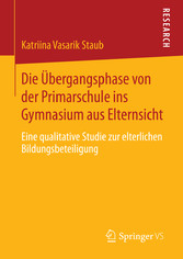 Die Übergangsphase von der Primarschule ins Gymnasium aus Elternsicht