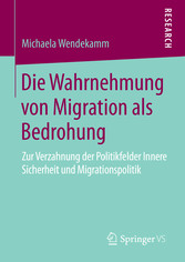 Die Wahrnehmung von Migration als Bedrohung