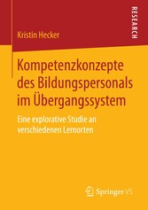 Kompetenzkonzepte des Bildungspersonals im Übergangssystem