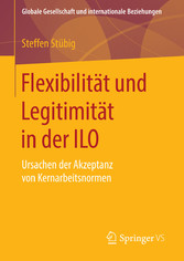 Flexibilität und Legitimität in der ILO