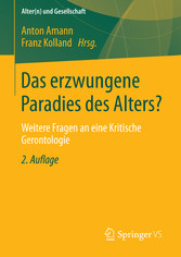 Das erzwungene Paradies des Alters?