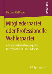 Mitgliederpartei oder Professionelle Wählerpartei