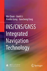 INS/CNS/GNSS Integrated Navigation Technology