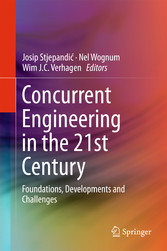 Concurrent Engineering in the 21st Century