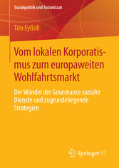 Vom lokalen Korporatismus zum europaweiten Wohlfahrtsmarkt