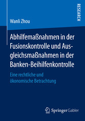 Abhilfemaßnahmen in der Fusionskontrolle und Ausgleichsmaßnahmen in der Banken-Beihilfenkontrolle