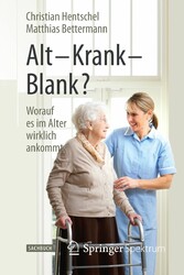 Alt - Krank - Blank?