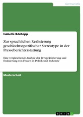 Zur sprachlichen Realisierung geschlechtsspezifischer Stereotype in der Presseberichterstattung