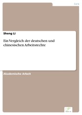 Ein Vergleich der deutschen und chinesischen Arbeitsrechte