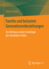 Familie und belastete Generationenbeziehungen