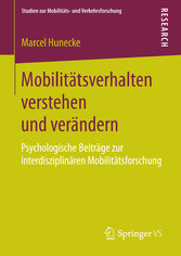 Mobilitätsverhalten verstehen und verändern