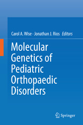 Molecular Genetics of Pediatric Orthopaedic Disorders