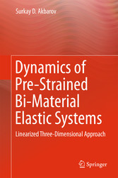 Dynamics of Pre-Strained Bi-Material Elastic Systems