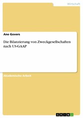 Die Bilanzierung von Zweckgesellschaften nach US-GAAP