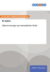 Altersvorsorge aus steuerlicher Sicht