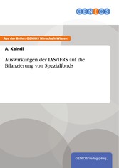 Auswirkungen der IAS/IFRS auf die Bilanzierung von Spezialfonds