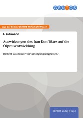 Auswirkungen des Iran-Konfliktes auf die Ölpreisentwicklung