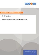 Bleibt Tiefkühlkost im Dauerhoch?