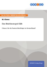 Das Briefmonopol fällt