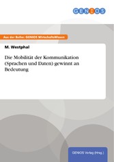 Die Mobilität der Kommunikation (Sprachen und Daten) gewinnt an Bedeutung