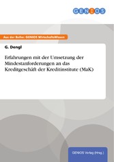 Erfahrungen mit der Umsetzung der Mindestanforderungen an das Kreditgeschäft der Kreditinstitute (MaK)