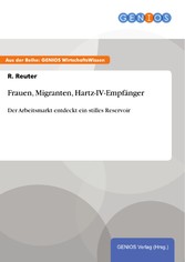 Frauen, Migranten, Hartz-IV-Empfänger