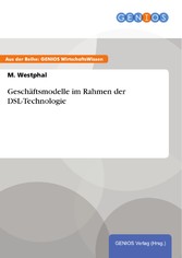 Geschäftsmodelle im Rahmen der DSL-Technologie