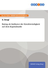 Rating als Indikator der Kreditwürdigkeit auf dem Kapitalmarkt