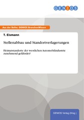 Stellenabbau und Standortverlagerungen