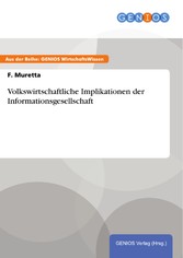 Volkswirtschaftliche Implikationen der Informationsgesellschaft