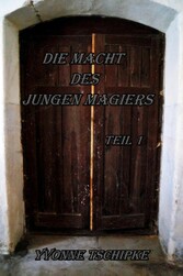 Die Macht des jungen Magiers