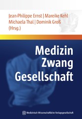 Medizin - Zwang - Gesellschaft