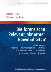 Die forensische Relevanz 'abnormer Gewohnheiten'