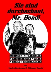 Sie sind durchschaut, Mr. Bond!