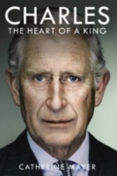 Charles: The Heart of a King